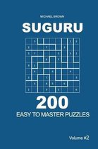 Suguru - 200 Easy to Master Puzzles 9x9 (Volume 2)