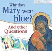 Why does Mary wear Blue?