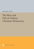 The Rise and Fall of Chilean Christian Democracy (Paper)