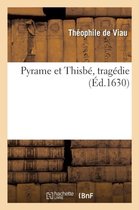 Pyrame Et Thisb�, Trag�die