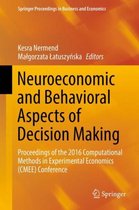 Neuroeconomic and Behavioral Aspects of Decision Making
