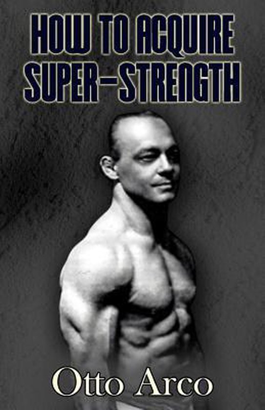 How to Acquire Super-Strength - cover