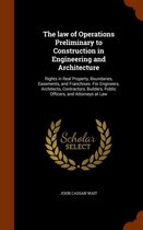 The Law of Operations Preliminary to Construction in Engineering and Architecture