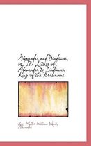 Alexander and Dindimus, Or, the Letters of Alexander to Dindimus, King of the Brahmans
