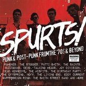 Spurts! Punk & Post-Punk From the 70S & Beyond