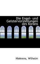 Die Engel Und Geistervorstellungen Des Korans