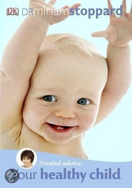 trusted-advice-your-healthy-child-miriam-stoppard-9781405356503