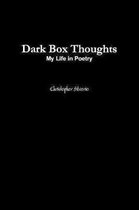Dark Box Thoughts