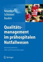 Qualitaetsmanagement im praehospitalen Notfallwesen