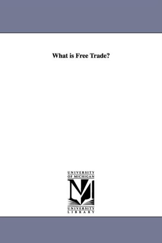 What Is Free Trade? - cover