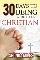 30 Days to Being a Better Christian