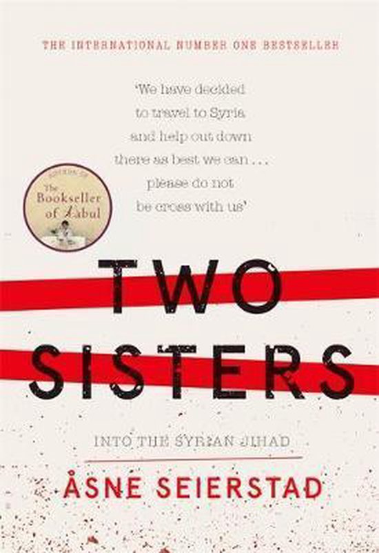 Boekcover met de titel "Two Sisters Into The Syrian Jihad" in grote letters, doorsneden door twee rode strepen. Een cirkelvormig label met "The Bookseller of Kabul" is zichtbaar.