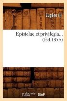 Langues- Epistolae Et Privilegia (�d.1855)