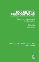 Routledge Library Editions: Curriculum- Eccentric Propositions