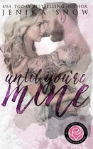 Until You're Mine (Happily Ever Alpha)