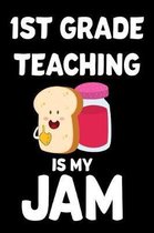 1st Grade Teaching Is My Jam