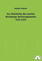 Zur Geschichte des zweiten Nürnberger Reichsregimentes 1521-1523