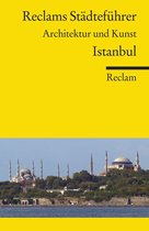 Reclams Städteführer – Architektur und Kunst - Reclams Städteführer Istanbul