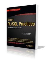 Expert Pl/SQL Practices: For Oracle Developers and Dbas