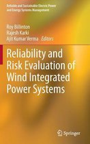 Reliability and Risk Evaluation of Wind Integrated Power Systems