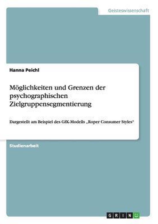 Moeglichkeiten und Grenzen der psychographischen Zielgruppen ... - cover