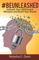 UNLEASH Your MILLIONAIRE MINDSET AND BUILD YOUR BRAND