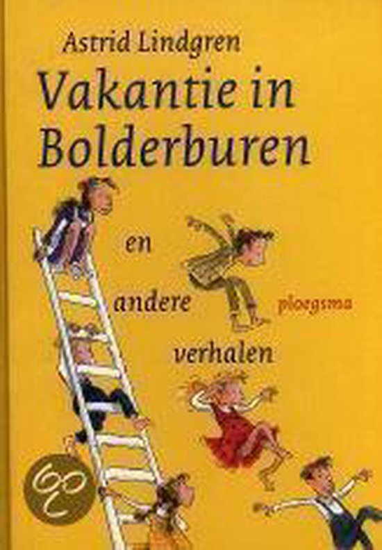 Vakantie In Bolderburen En Andere Verhalen - Astrid Lindgren | Tiliboo-afrobeat.com