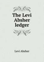 The Levi Absher ledger