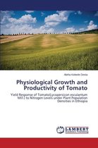 Physiological Growth and Productivity of Tomato