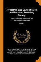 Report on the United States and Mexican Boundary Survey