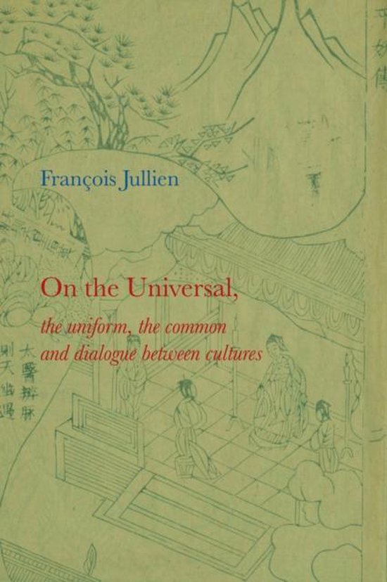 On The Universal: The Uniform, The Common And Dialogue Betwe