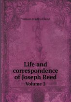 Life and correspondence of Joseph Reed Volume 2