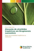 Alocação de alcalóides tropânicos em Brugmansia suaveolens