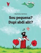 Sou pequena? Dupi abdi alit?: Brazilian Portuguese-Sundanese (Basa Sunda)