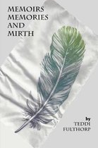 Memoirs Memories and Mirth