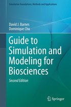 Simulation Foundations, Methods and Applications - Guide to Simulation and Modeling for Biosciences