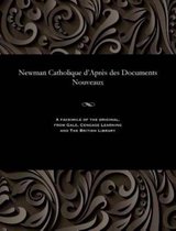 Newman Catholique d'Apr s Des Documents Nouveaux