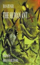 The Human Ant