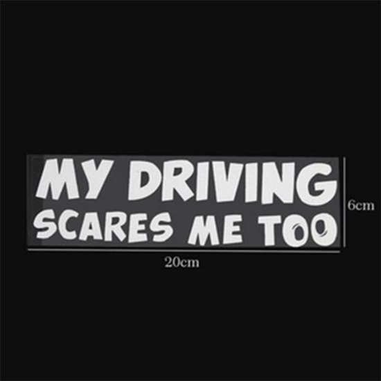 Car Warning Sign My Driving Scares Me Too Safety Sign Car Decal Van