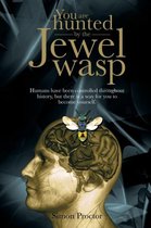 You are hunted by the Jewel wasp