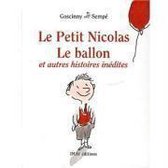 Le Petit Nicolas. Le ballon et autres histoires inédites