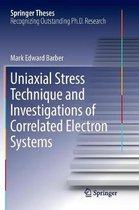 Springer Theses- Uniaxial Stress Technique and Investigations of Correlated Electron Systems