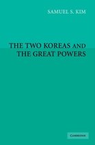The Two Koreas and the Great Powers