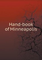 Hand-book of Minneapolis