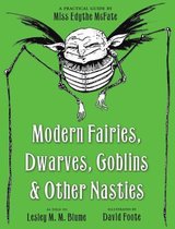 Modern Fairies, Dwarves, Goblins, & Other Nasties