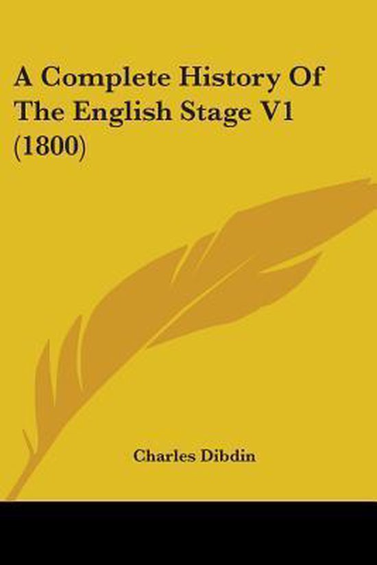 A Complete History of the English Stage V1 (1800)