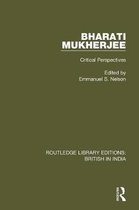 Routledge Library Editions: British in India- Bharati Mukherjee