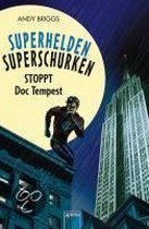 Superhelden, Superschurken 01. Stoppt Doc Tempest