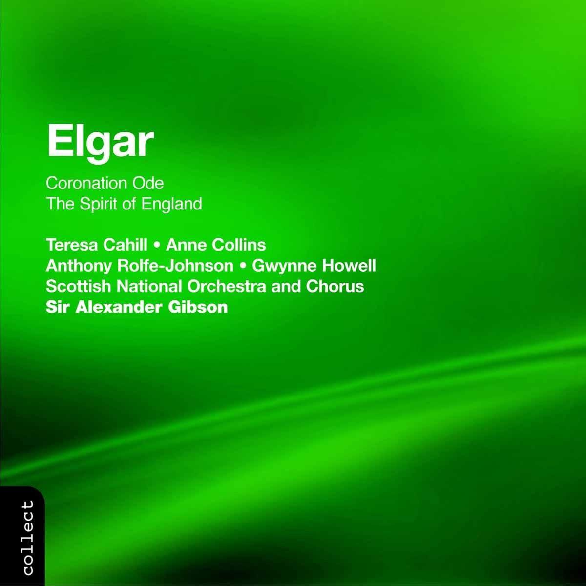 Elgar: Coronation Ode, Spirit of England / Gibson, Sccotish
