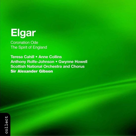Elgar: Coronation Ode, Spirit of England / Gibson, Sccotish
